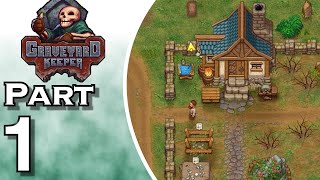 Graveyard Keeper  Gameplay  Walkthrough  Lets Play  Part 1 [upl. by Esra786]