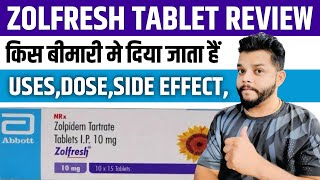 Zolfresh Tablet Review In Hindi  Zolpidem Tartrate UsesMode Of Action amp Side Effects In Hindi [upl. by Anerroc]