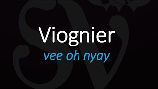 How to Pronounce Viognier French Wine Pronunciation [upl. by Nylisoj464]