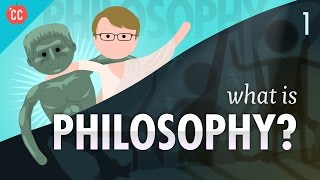 What is Philosophy Crash Course Philosophy 1 [upl. by Maurreen]