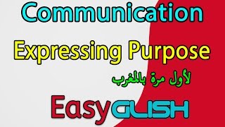 Expressing purpose  Communication  شرح الدرس بالدارجة المغربية [upl. by Goody224]