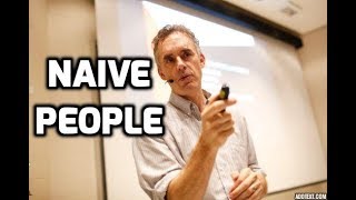 Jordan Peterson On Naive People [upl. by Lissi]