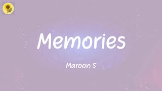 Memories  Maroon 5 Lyrics [upl. by Rutra]