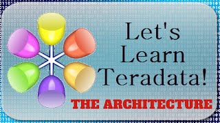 Lets Learn Teradata Lesson 1 Parallel Processing [upl. by Jeffie782]