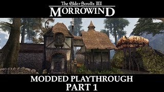 Morrowind Modded Playthrough  Part 1 [upl. by Lehcear]