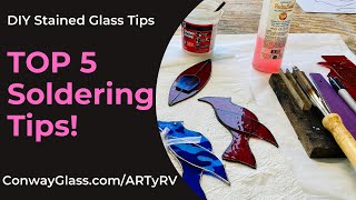 TOP SOLDERING TIps amp Tricks for Stained Glass [upl. by Randall]