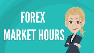 Forex market hours [upl. by Bohlen]