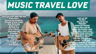 MUSIC TRAVEL LOVE TOP PLAYLIST  Acoustic Songs [upl. by Anabel802]