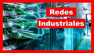 REDES INDUSTRIALES Qué son tipos y ventajas [upl. by Devaj]