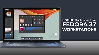 GNOME Desktop Customization  Fedora 37 Workstation [upl. by Anelaf34]