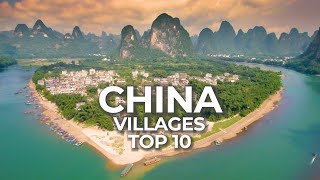 Top 10 Villages to Visit in China  Historic Towns and Countryside Travel Video [upl. by Ennayelsel]