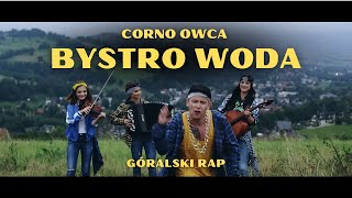 Corno Owca  Bystro woda  Góralski rap [upl. by Cuttler721]