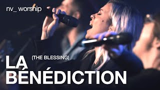 La Bénédiction  Version française de The Blessing de Elevation Worship  NV Worship [upl. by Alih]