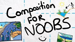 Composition for Noobs  Beginner Guide [upl. by Carmon669]