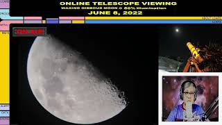 ONLINE TELESCOPE VIEWING WAXING GIBBOUS MOON  60 ILLUMINATION JUNE 8 2022 [upl. by Porche62]