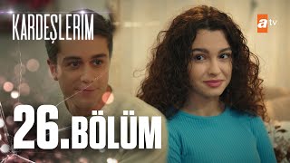 Kardeşlerim 26 Bölüm atvturkiye [upl. by Lauren]