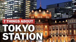 7 Things to know about Tokyo Station  japanguidecom [upl. by Ddot]