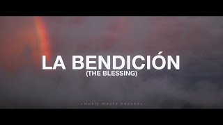 La Bendición Letras  Elevation Worship [upl. by Theobald]