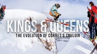 KINGS amp QUEENS THE EVOLUTION OF CORBETS COULOIR [upl. by Mae]