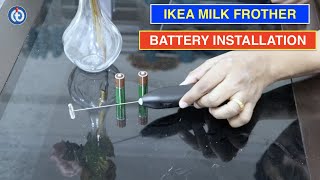 IKEA Milk Frother Battery Installation Procedure [upl. by Mathur466]