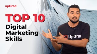 Top 10 Digital Marketing Skills  Online Learning Program  upGrad [upl. by Namar908]