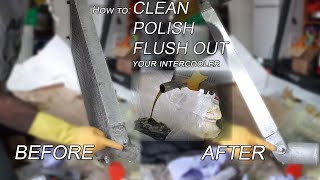 HOW TO CLEAN POLISH amp FLUSH OUT YOUR INTERCOOLER [upl. by Kalie493]