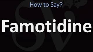 How to Pronounce Famotidine CORRECTLY [upl. by Aliban]