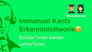 Kants Erkenntnistheorie – Lernvideo [upl. by Nathanil]