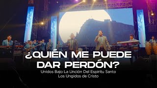 Los Ungidos De Cristo  Quién Me Puede Dar PerdónVIDEO OFICIAL [upl. by Wilkinson242]