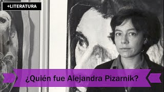 ¿Quién fue Alejandra Pizarnik  MÁS LITERATURA [upl. by Greenlee492]