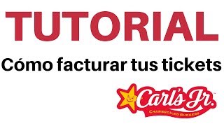 Como facturar tickets de Carls JR  facturación en línea [upl. by Jezrdna429]