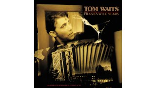 Tom Waits  quotBlow Wind Blowquot [upl. by Iolenta]