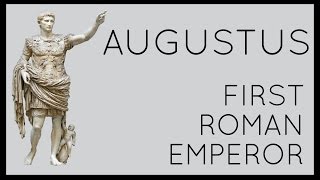 Augustus First Roman Emperor [upl. by Ytsirk348]