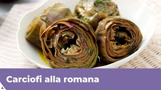 CARCIOFI ALLA ROMANA Ricetta originale [upl. by Gorlicki]