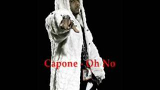 Capone  Streets Favorite Oh No [upl. by Eseekram]