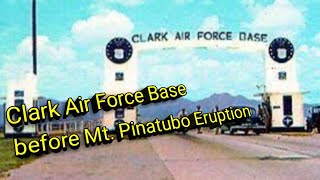 Clark Air Force Base before MtPinatubo Eruption [upl. by Ailimaj]