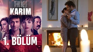 Tehlikeli Karım 1 Bölüm [upl. by Sheaff]