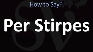 How to Pronounce Per Stirpes CORRECTLY [upl. by Mair800]