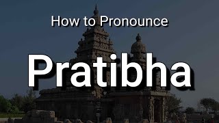 Pratibha  Pronunciation and Meaning [upl. by Pirali740]