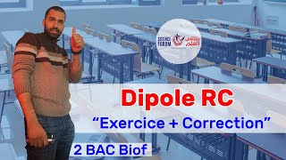 2BAC Biof  Dipôle RC Exercice  Correction  Prof Noureddine [upl. by Vito]