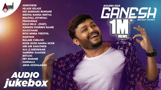 Golden Star Ganesh  Birthday Special Kannada Melody Songs  Audio Jukebox  Anand Audio  Ganesh [upl. by Zanze]