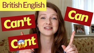 How to Pronounce CAN and CANT in BRITISH ENGLISH [upl. by Freytag]