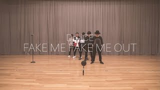 DaiCE 「FAKE ME FAKE ME OUT」Official Dance Practice [upl. by Celestine]