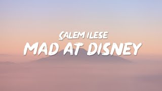 Salem ilese  Mad at Disney Lyrics I’m mad at Disney They Tricked me [upl. by Rockwell851]