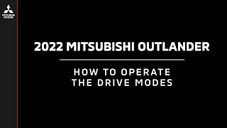 2022 Mitsubishi Outlander  How to Operate the Drive Modes [upl. by Alekat906]