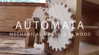 Automata Mechanical Marvels in Wood—A Video Postcard [upl. by Ehcar]