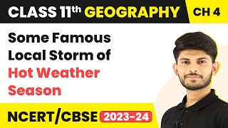 Class 11 Geography Chapter 4  Some Famous Local Storm of Hot Weather Season  Climate [upl. by Aisatana]