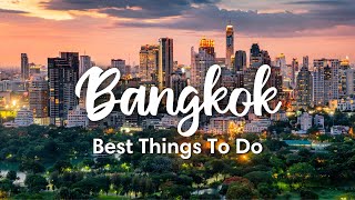 BANGKOK THAILAND 2023  10 BEST Things To Do In amp Around Bangkok  Travel Tips [upl. by Idnaj]