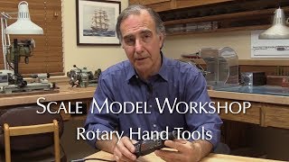 Rotary Hand Tools for Scale Modeling [upl. by Onaireves]