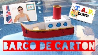 TAP ZONE  COMO HACER UN BARCO DE CARTON [upl. by Sada]